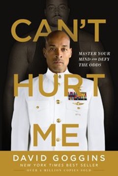 Can’t Hurt Me by David Goggins (book cover)