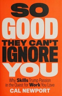 So Good They Can’t Ignore You (book cover)