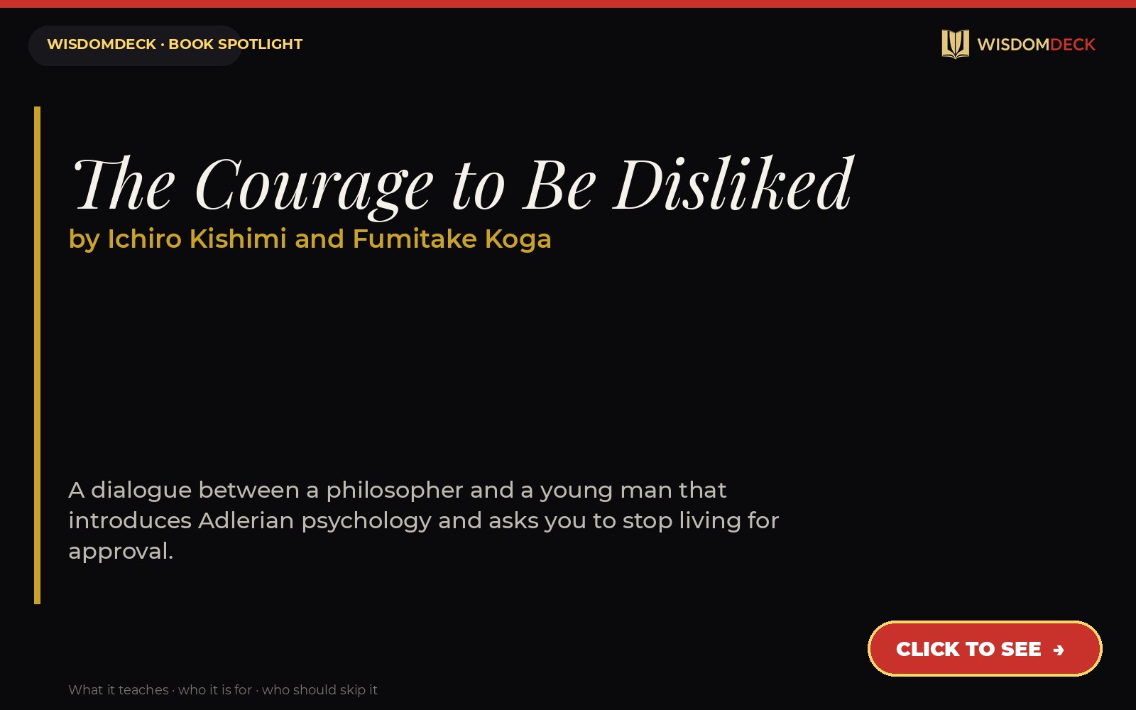 The Courage to Be Disliked by Ichiro Kishimi and Fumitake Koga — WisdomDeck review