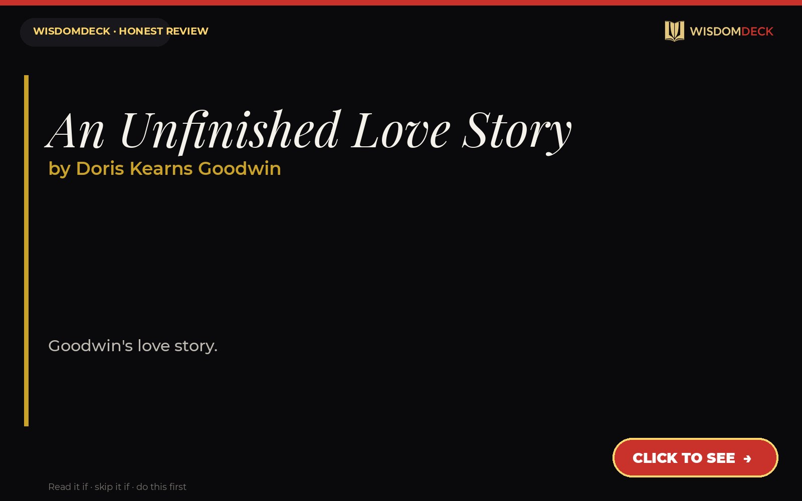 An Unfinished Love Story by Doris Kearns Goodwin — WisdomDeck review