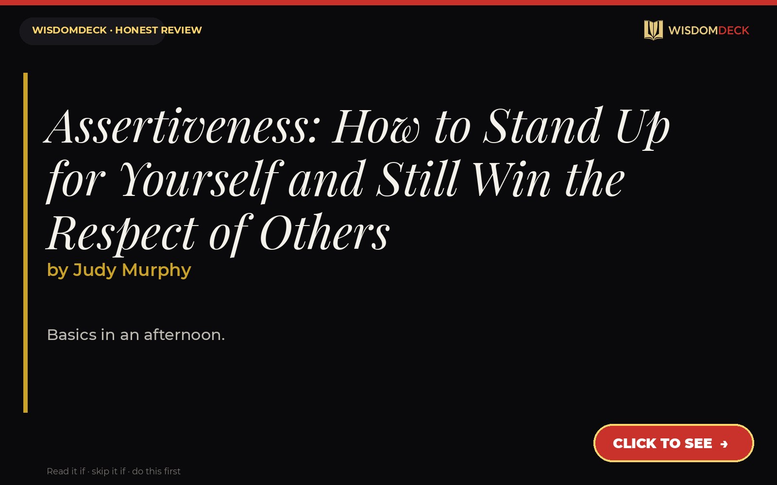 Assertiveness: How to Stand Up for Yourself and Still Win the Respect of Others by Judy Murphy — WisdomDeck review