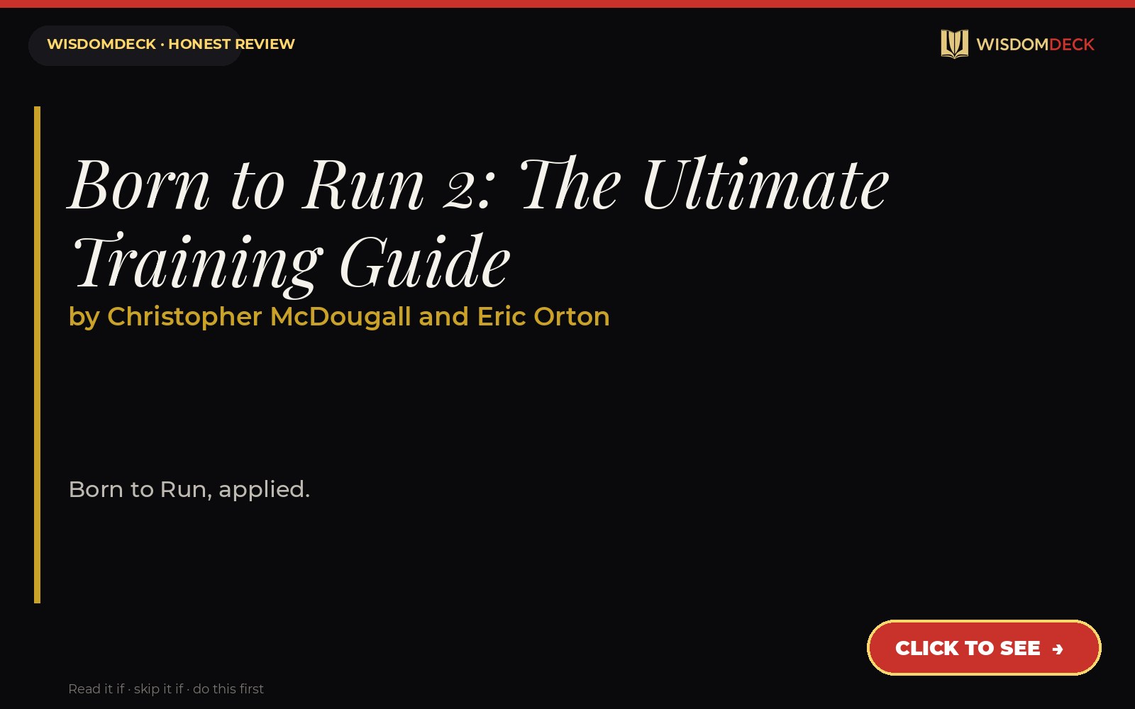 Born to Run 2: The Ultimate Training Guide by Christopher McDougall and Eric Orton — WisdomDeck review