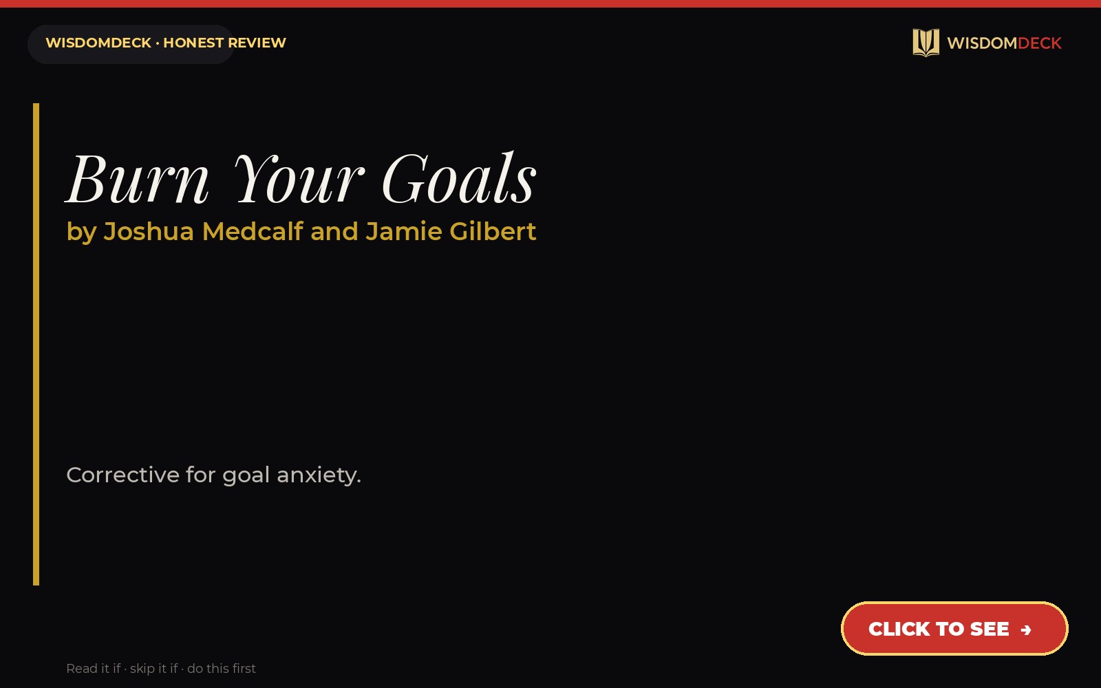 Burn Your Goals by Joshua Medcalf and Jamie Gilbert — WisdomDeck review
