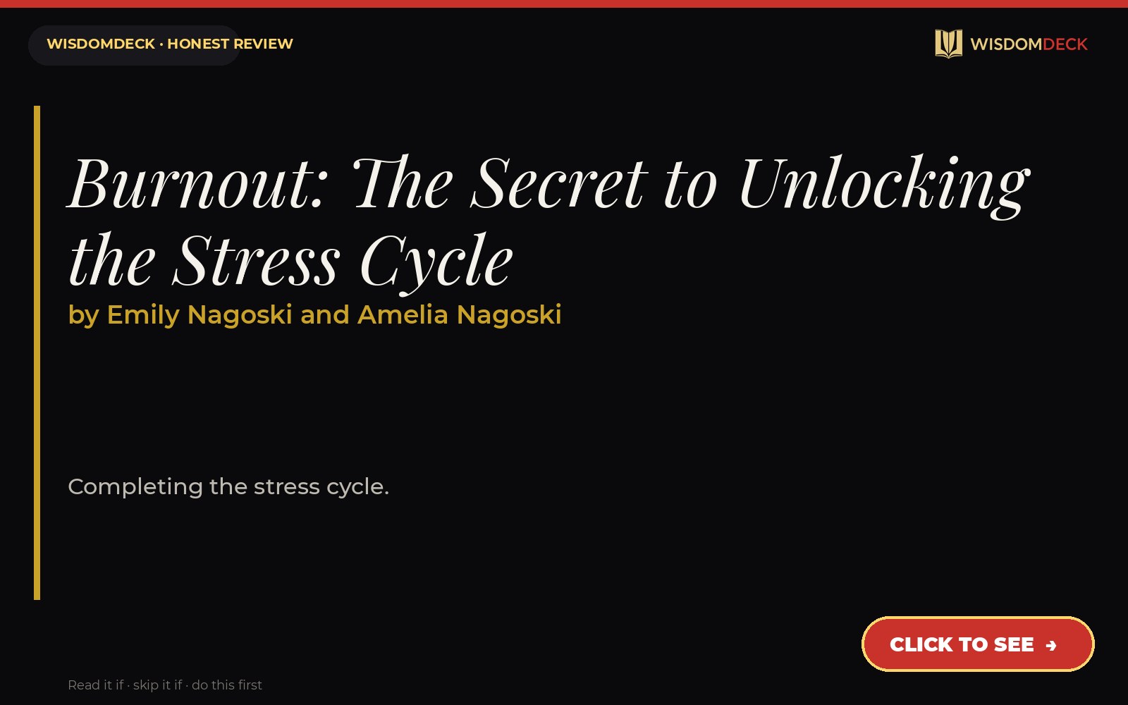 Burnout: The Secret to Unlocking the Stress Cycle by Emily Nagoski and Amelia Nagoski — WisdomDeck review