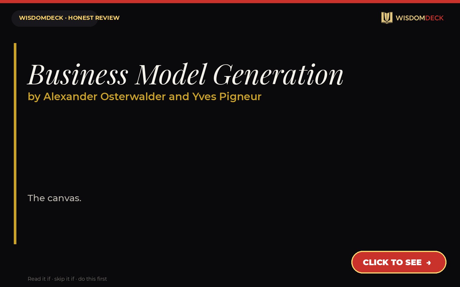Business Model Generation by Alexander Osterwalder and Yves Pigneur — WisdomDeck honest review
