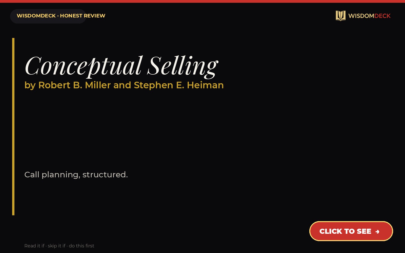 Conceptual Selling by Robert B. Miller and Stephen E. Heiman — WisdomDeck honest review
