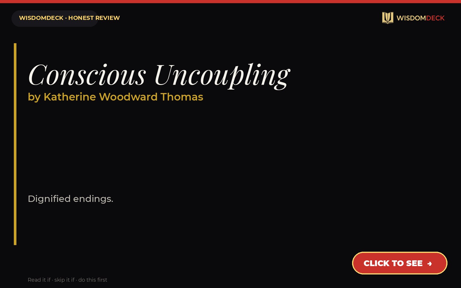 Conscious Uncoupling by Katherine Woodward Thomas — WisdomDeck honest review