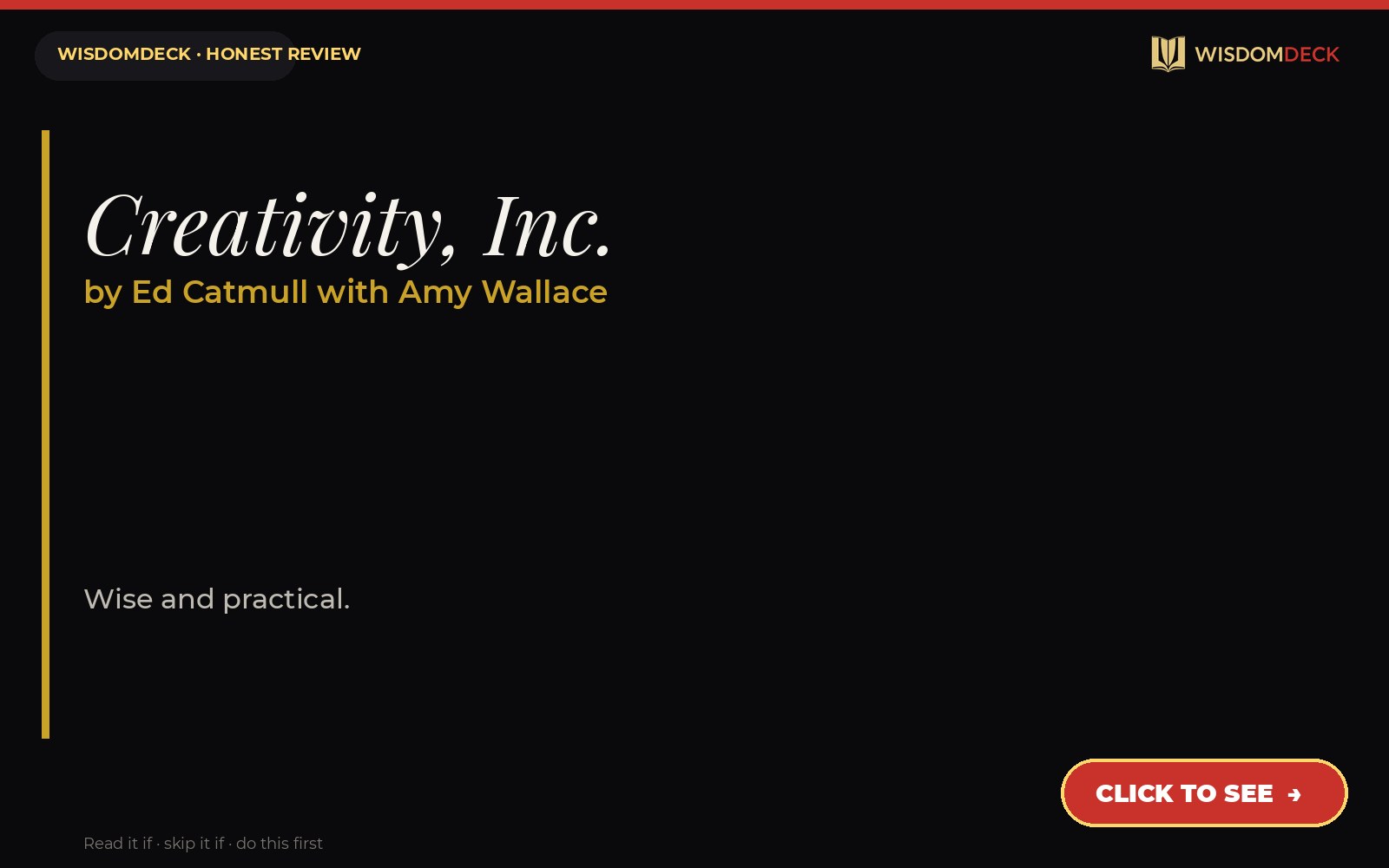 Creativity, Inc. by Ed Catmull with Amy Wallace — WisdomDeck honest review