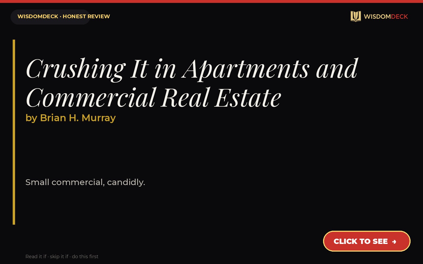 Crushing It in Apartments and Commercial Real Estate by Brian H. Murray — WisdomDeck review
