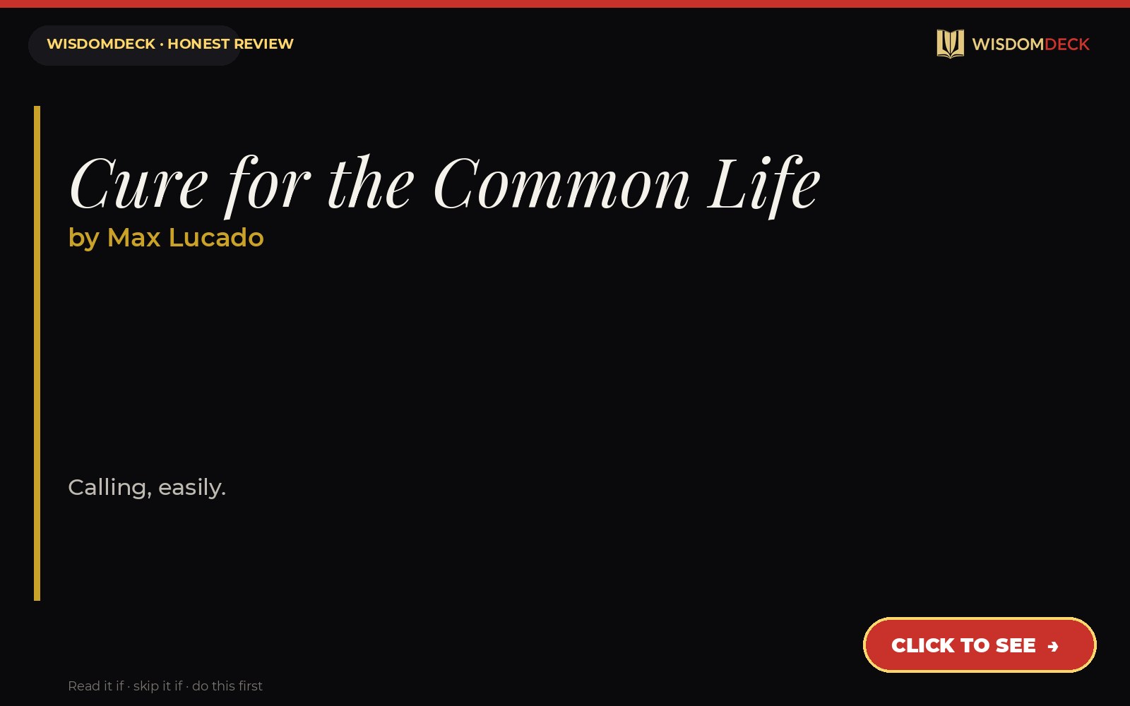 Cure for the Common Life by Max Lucado — WisdomDeck review