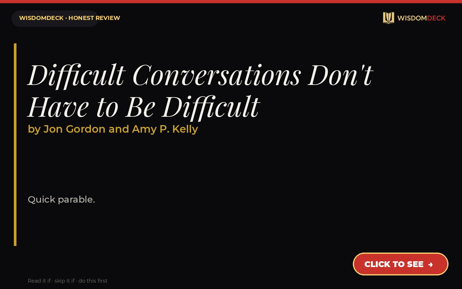 Difficult Conversations Don't Have to Be Difficult by Jon Gordon and Amy P. Kelly — WisdomDeck review