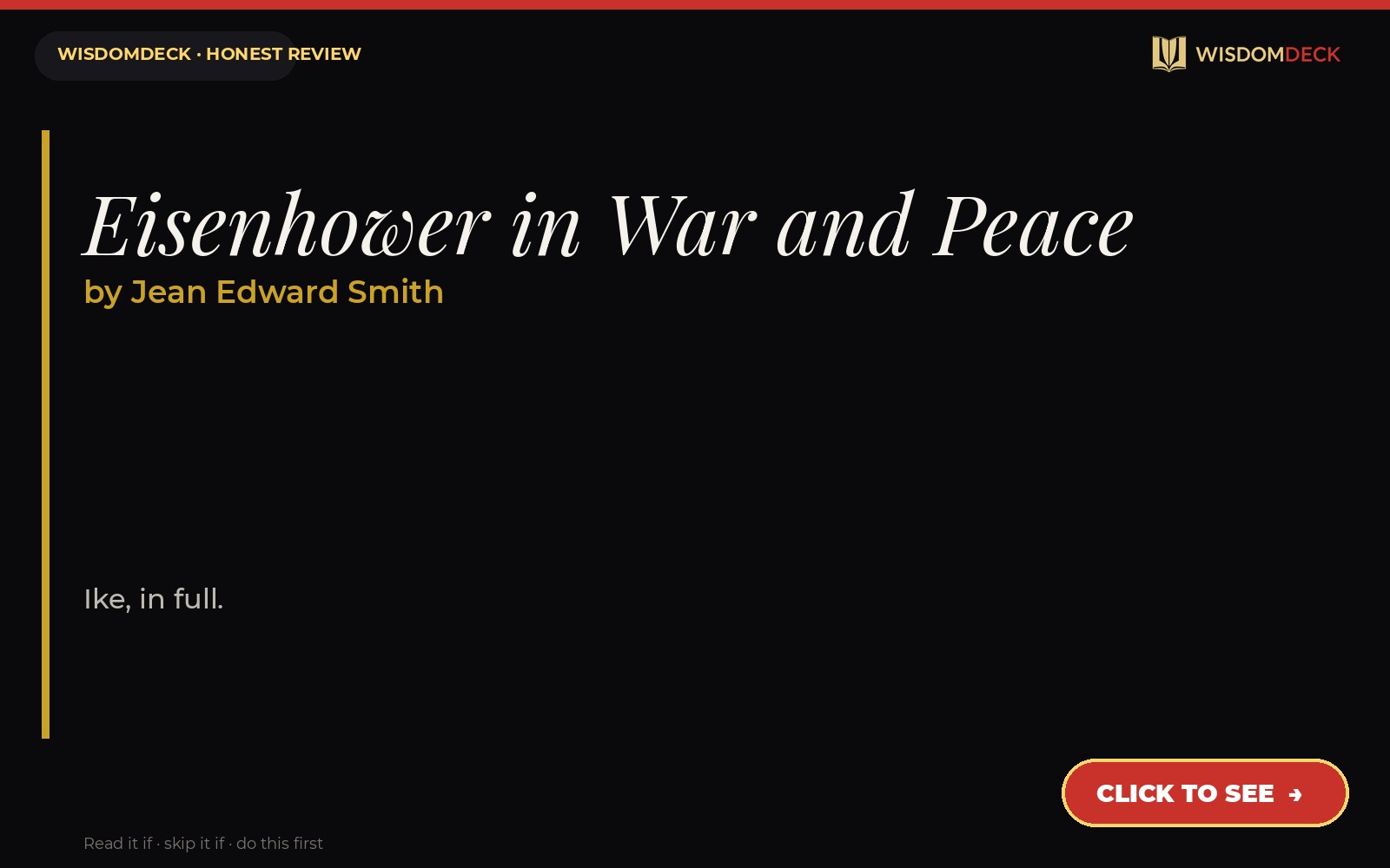 Eisenhower in War and Peace by Jean Edward Smith — WisdomDeck review