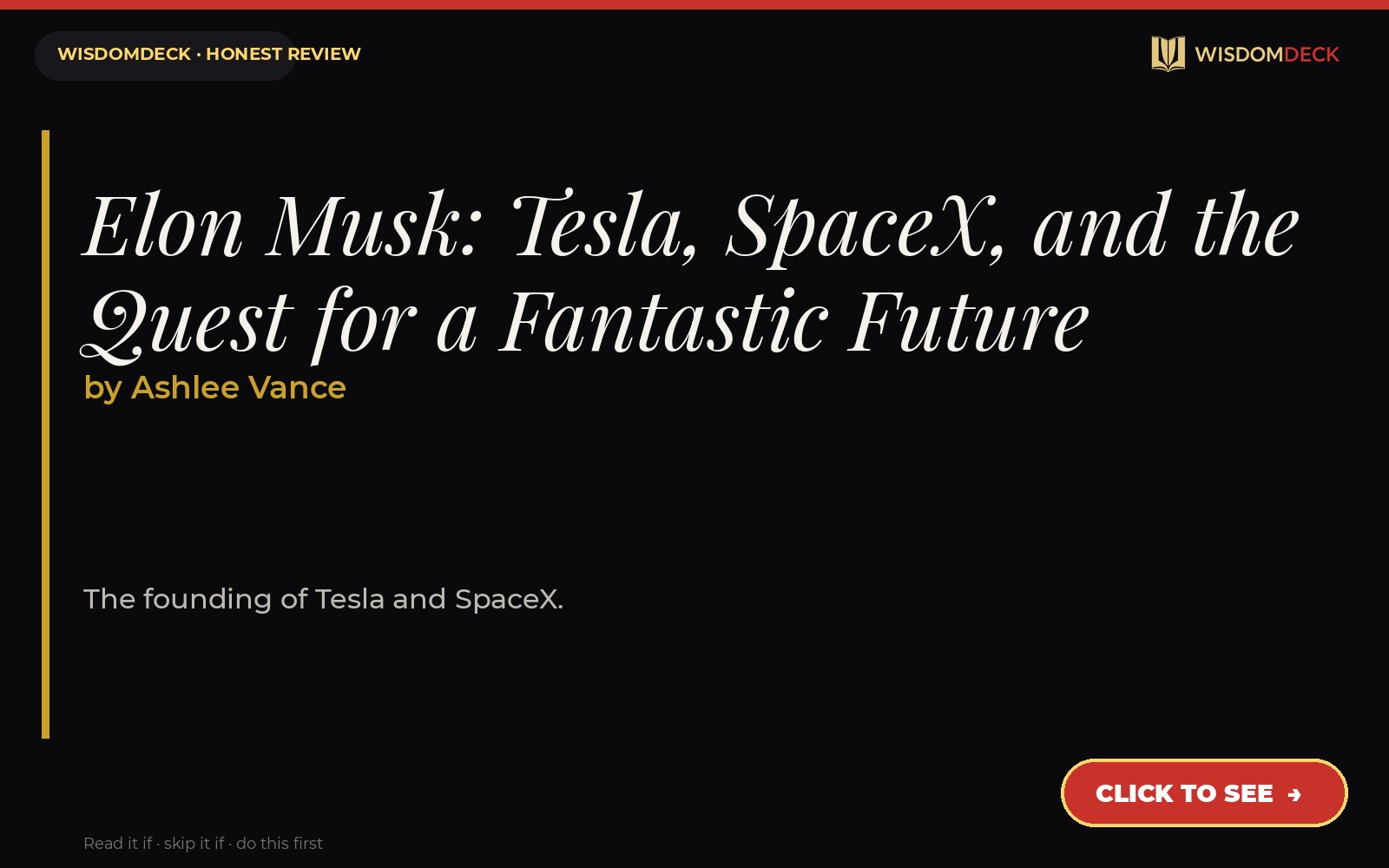 Elon Musk: Tesla, SpaceX, and the Quest for a Fantastic Future by Ashlee Vance — WisdomDeck review