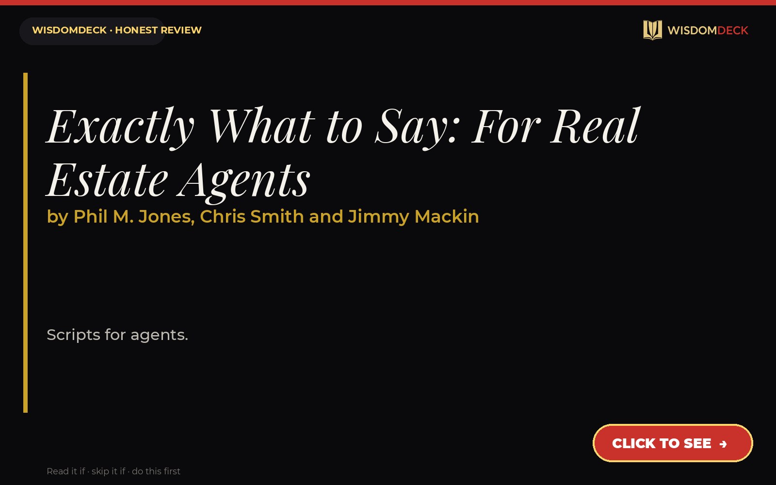 Exactly What to Say: For Real Estate Agents by Phil M. Jones, Chris Smith and Jimmy Mackin — WisdomDeck review