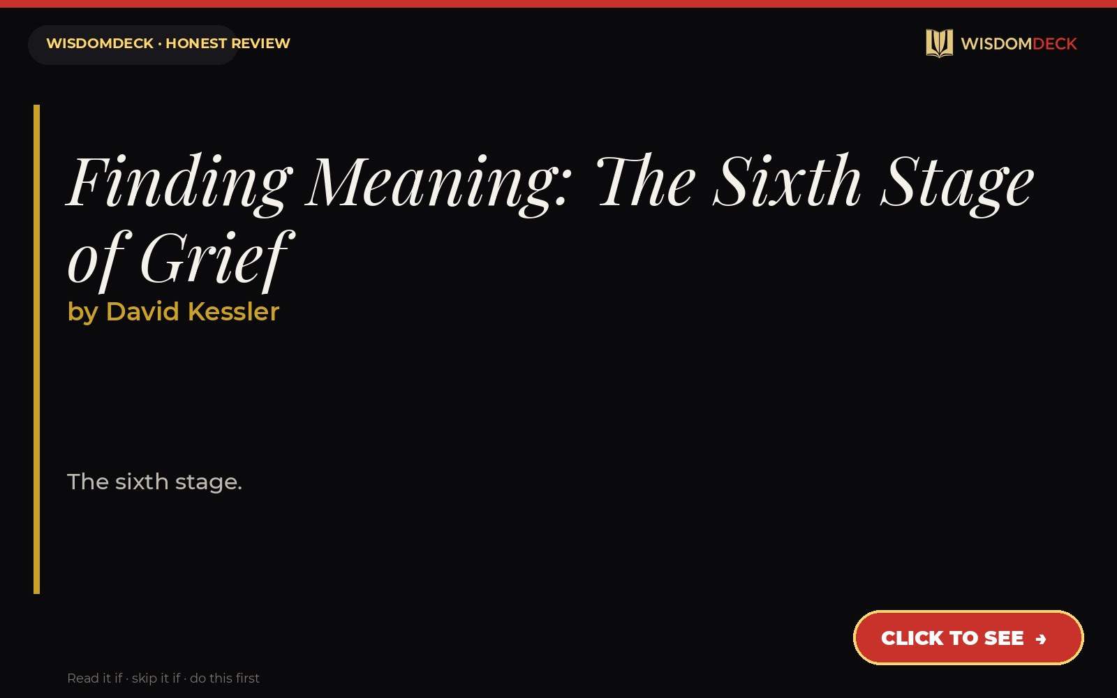 Finding Meaning: The Sixth Stage of Grief by David Kessler — WisdomDeck review