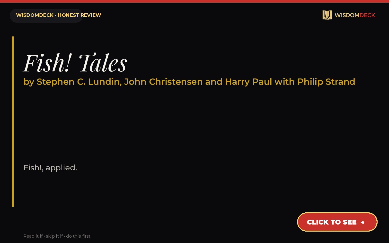 Fish! Tales by Stephen C. Lundin, John Christensen and Harry Paul with Philip Strand — WisdomDeck honest review