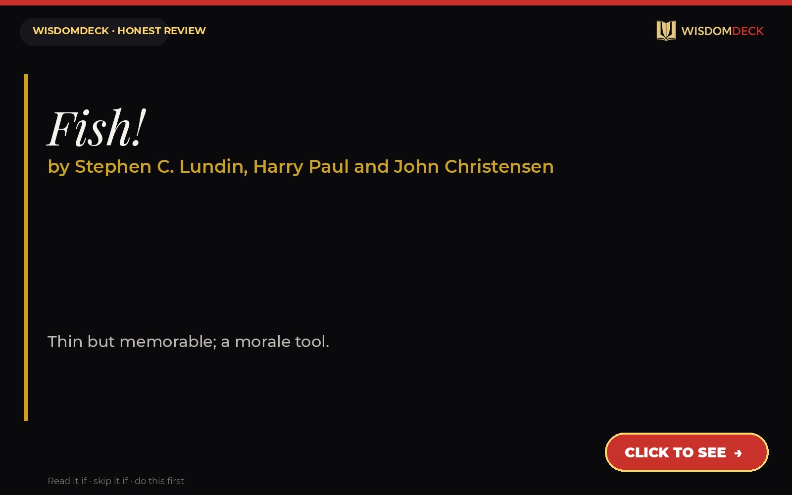 Fish! by Stephen C. Lundin, Harry Paul and John Christensen — WisdomDeck honest review