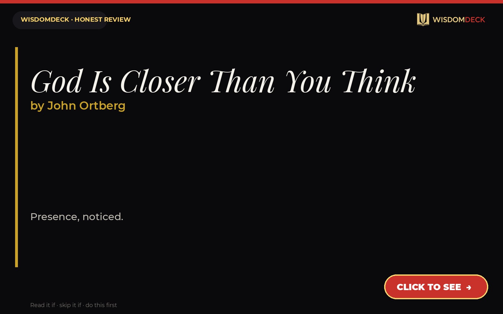 God Is Closer Than You Think by John Ortberg — WisdomDeck honest review