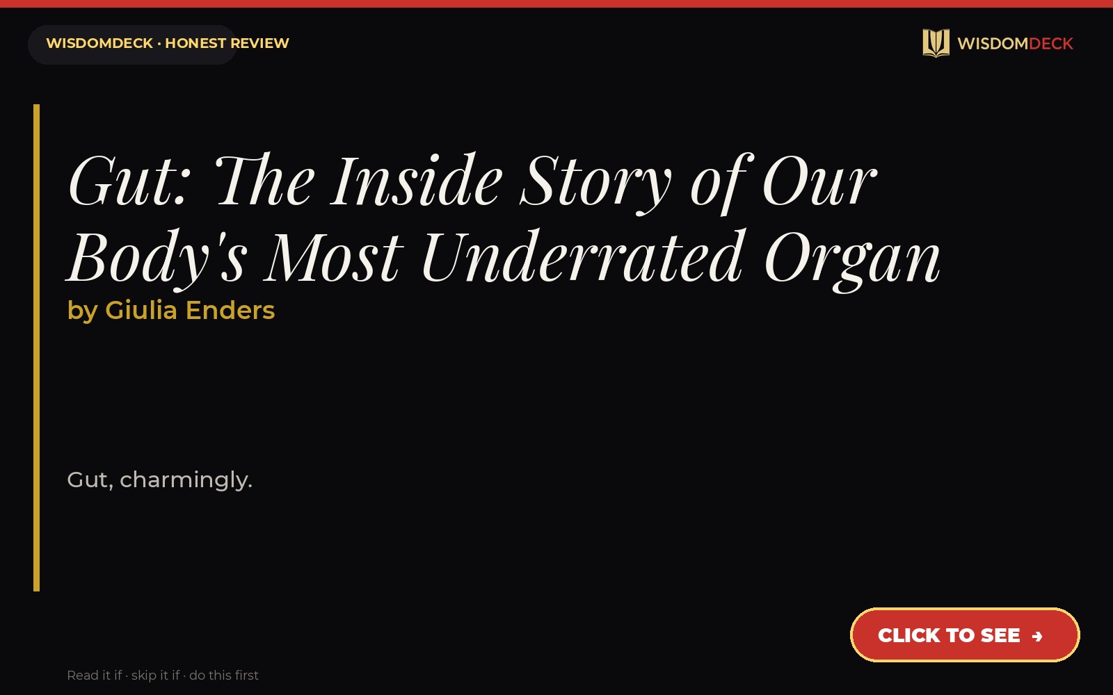 Gut: The Inside Story of Our Body's Most Underrated Organ by Giulia Enders — WisdomDeck review
