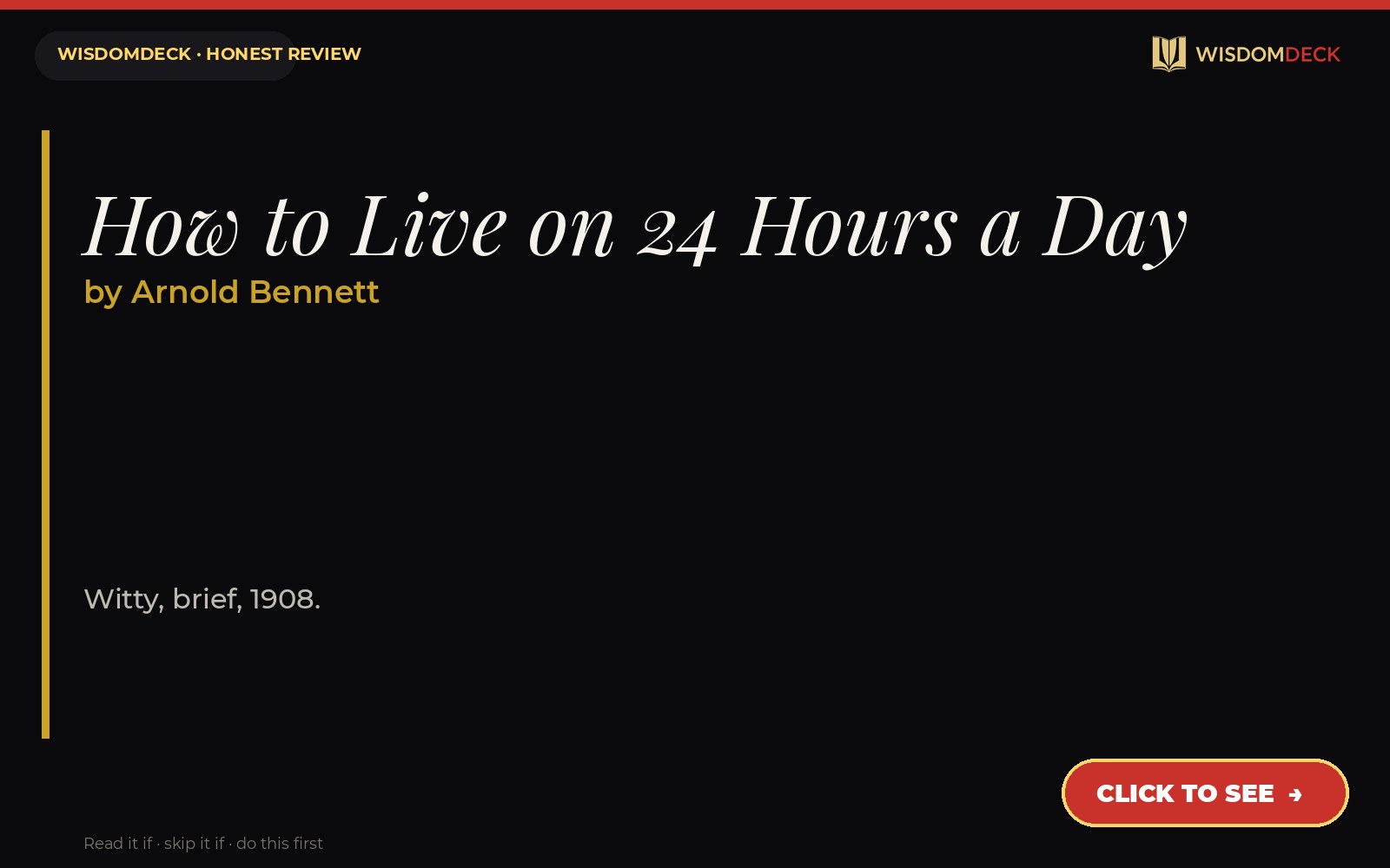 How to Live on 24 Hours a Day by Arnold Bennett — WisdomDeck review