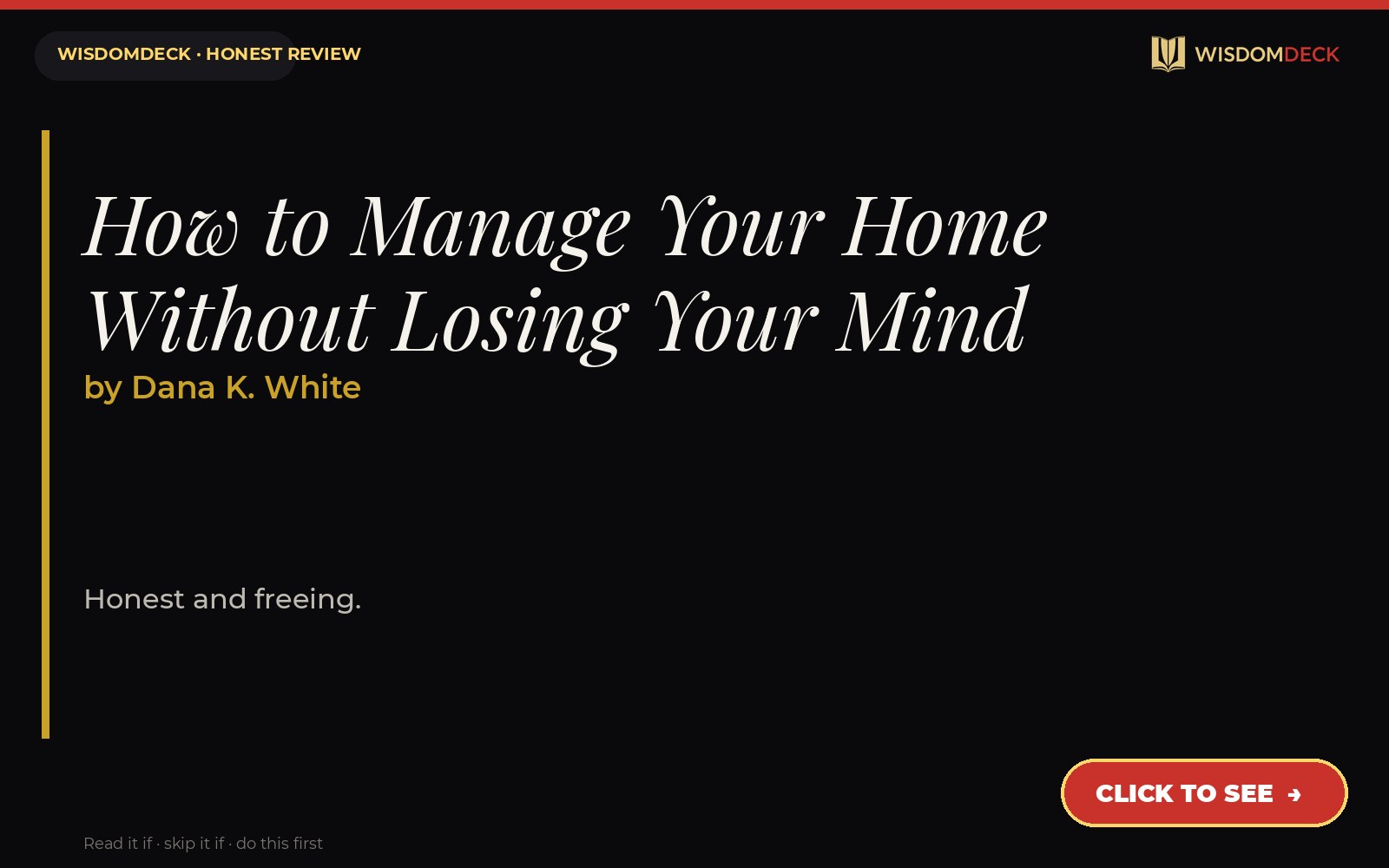 How to Manage Your Home Without Losing Your Mind by Dana K. White — WisdomDeck review