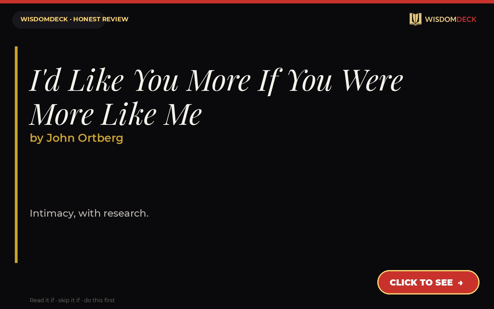 I'd Like You More If You Were More Like Me by John Ortberg — WisdomDeck review