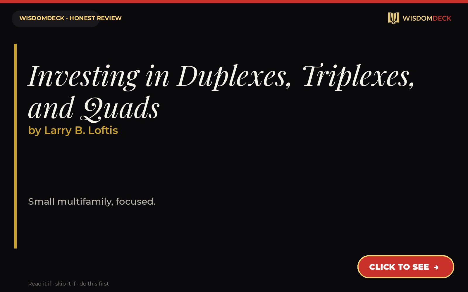 Investing in Duplexes, Triplexes, and Quads by Larry B. Loftis — WisdomDeck honest review