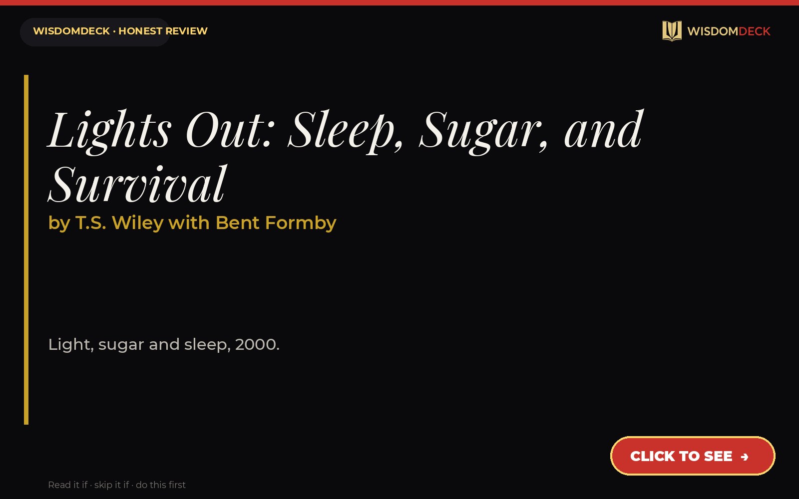 Lights Out: Sleep, Sugar, and Survival by T.S. Wiley with Bent Formby — WisdomDeck review