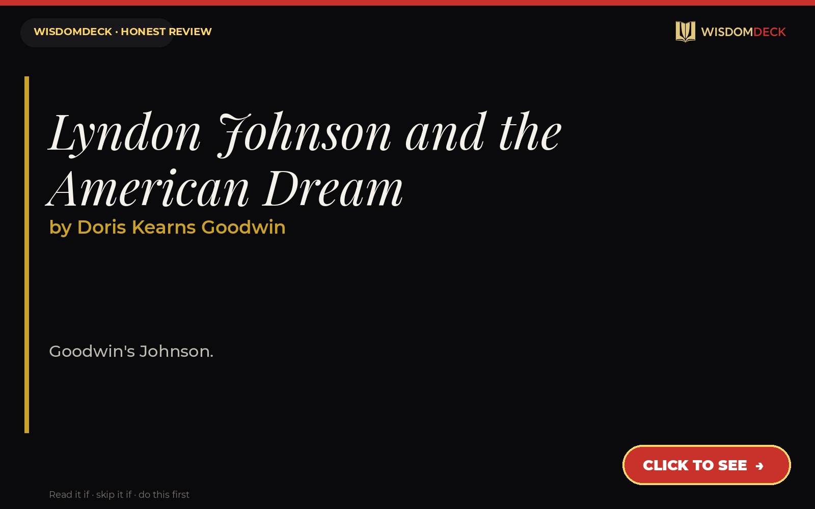 Lyndon Johnson and the American Dream by Doris Kearns Goodwin — WisdomDeck review