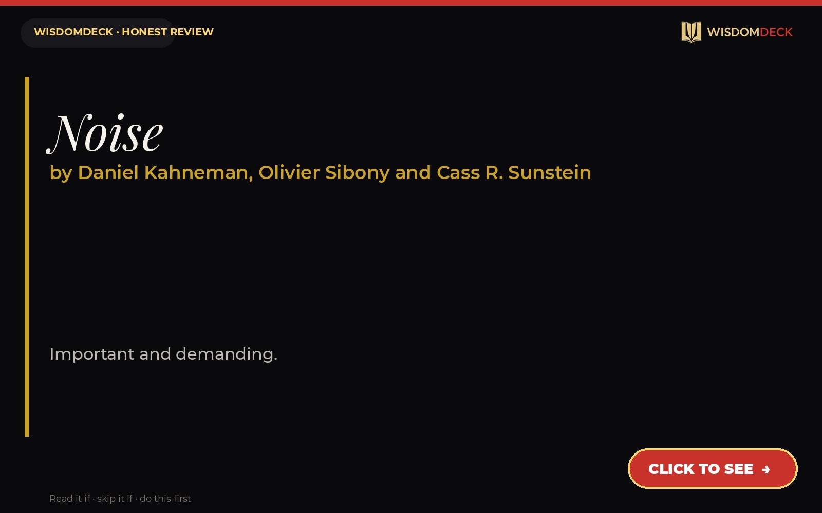 Noise by Daniel Kahneman, Olivier Sibony and Cass R. Sunstein — WisdomDeck review