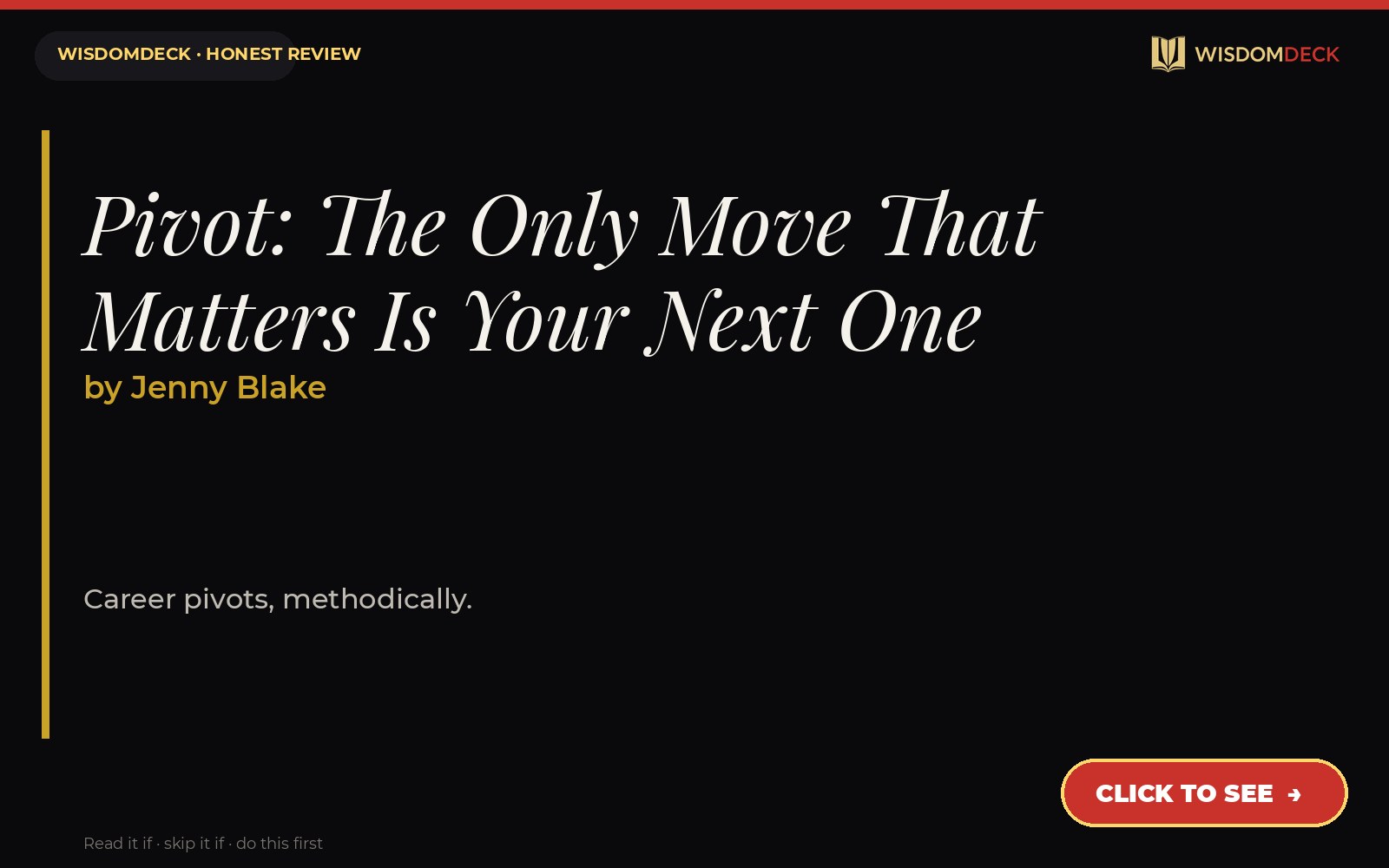 Pivot: The Only Move That Matters Is Your Next One by Jenny Blake — WisdomDeck review
