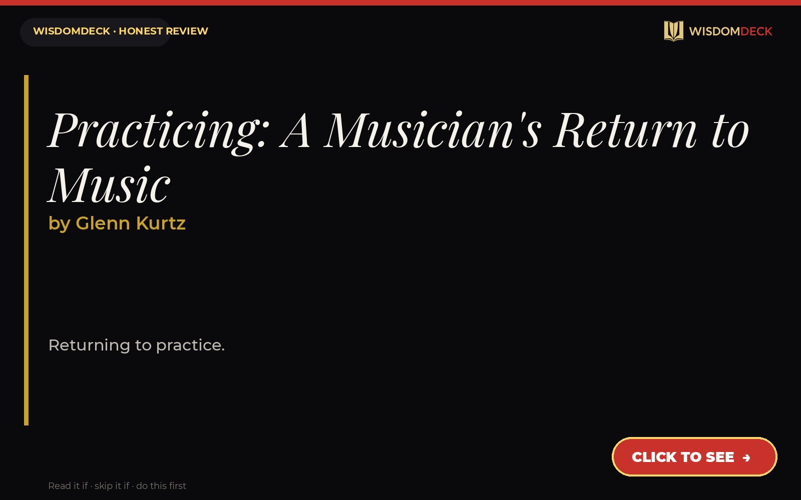 Practicing: A Musician's Return to Music by Glenn Kurtz — WisdomDeck review