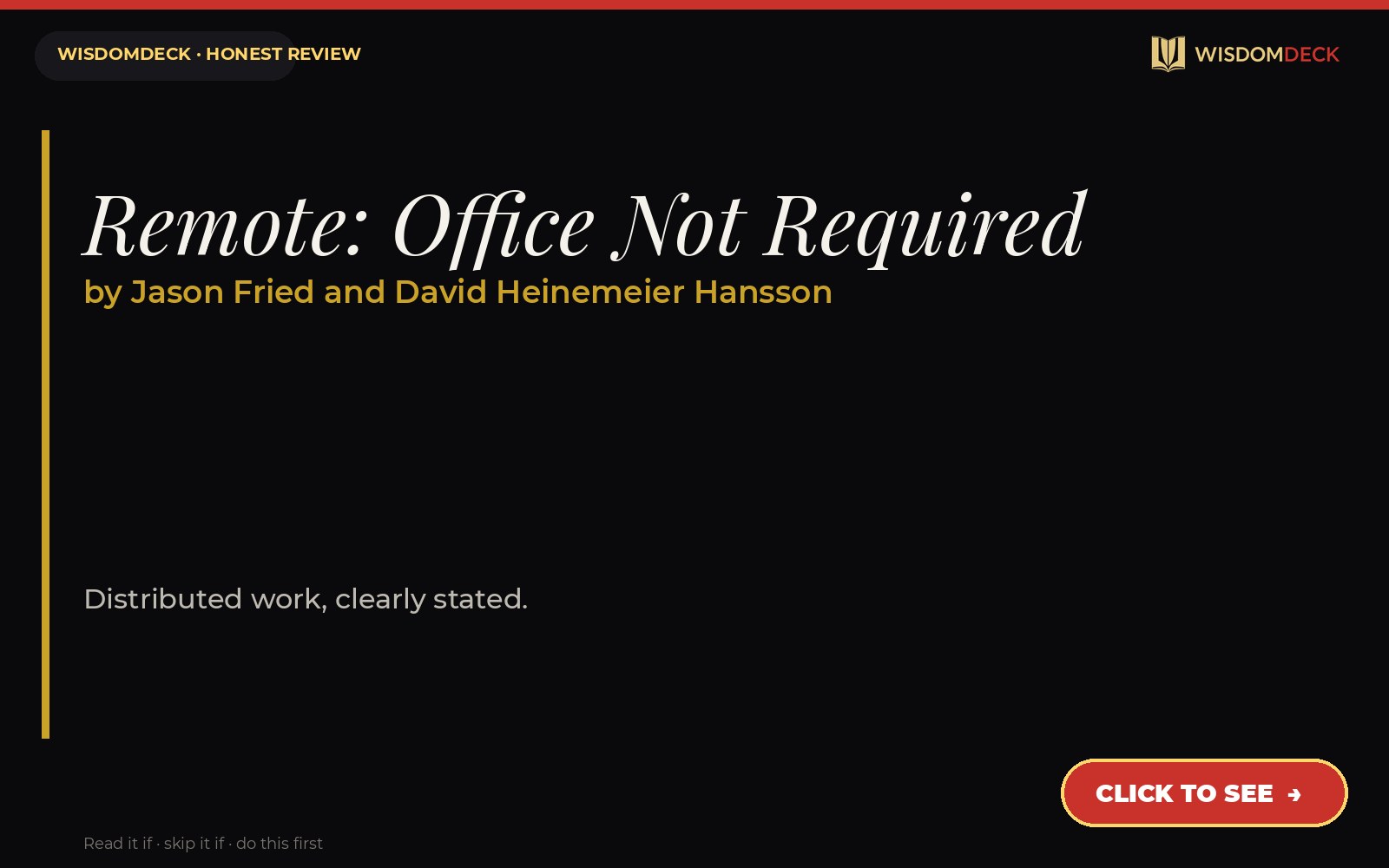 Remote: Office Not Required by Jason Fried and David Heinemeier Hansson — WisdomDeck review