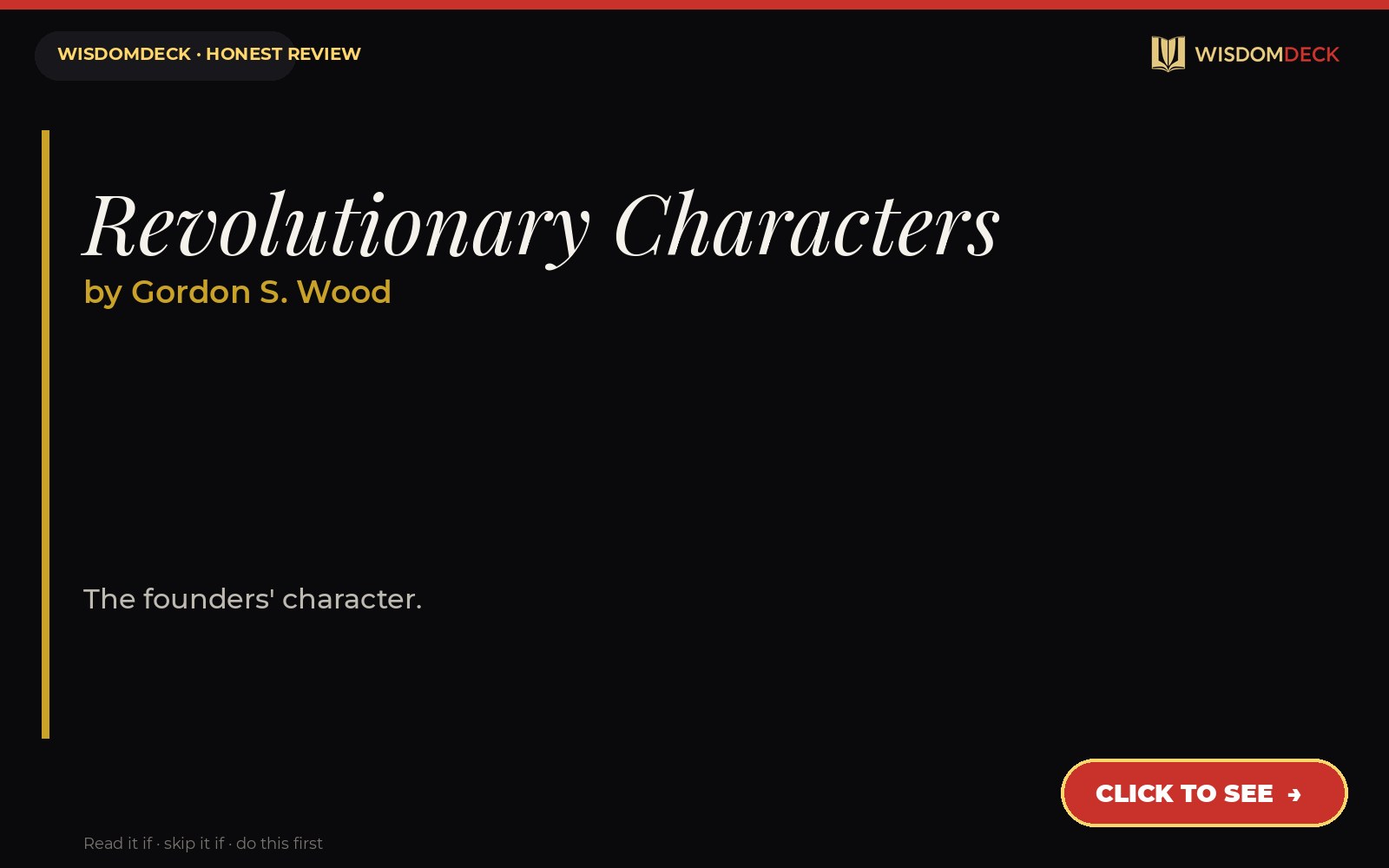 Revolutionary Characters by Gordon S. Wood — WisdomDeck honest review