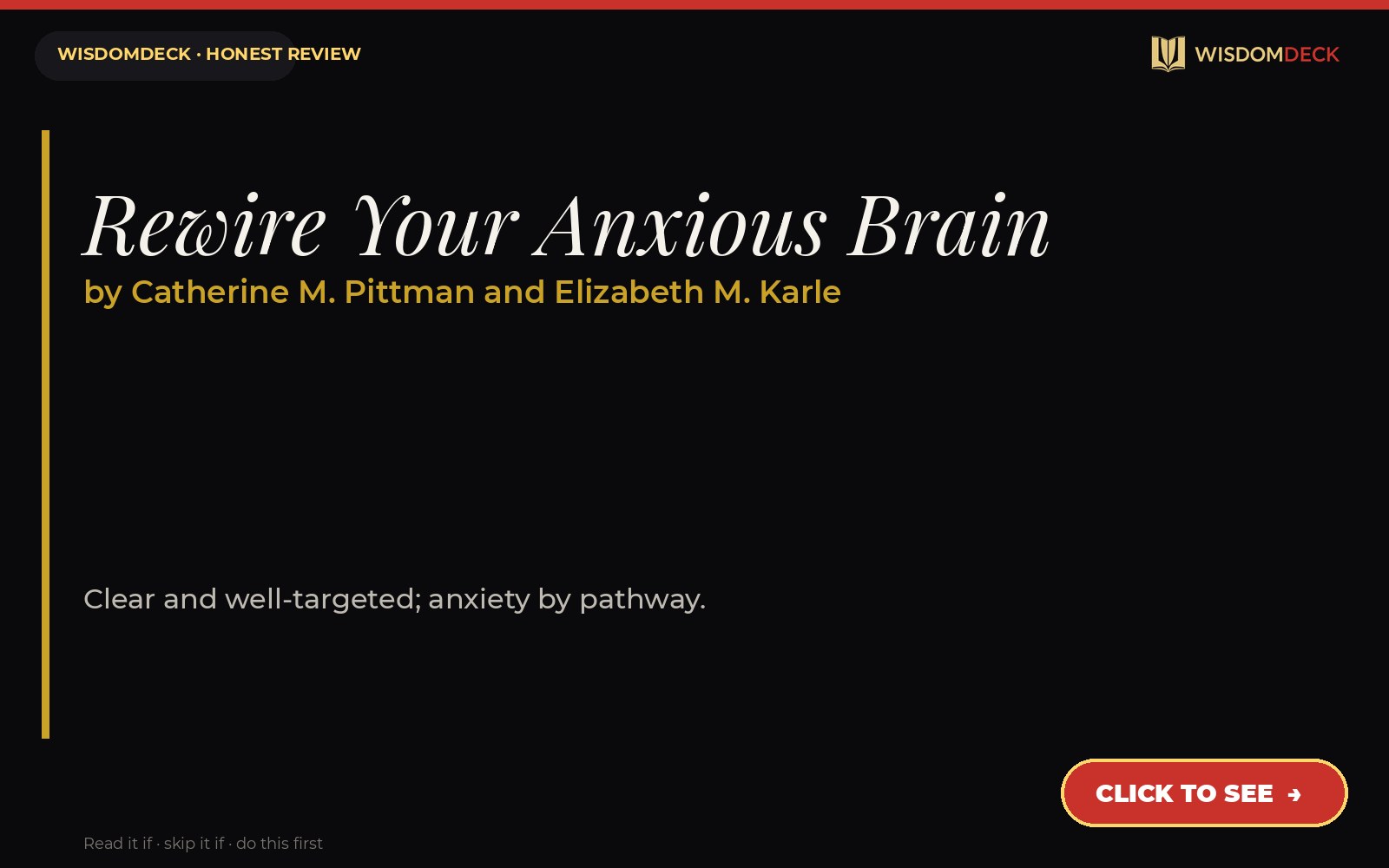 Rewire Your Anxious Brain by Catherine M. Pittman and Elizabeth M. Karle — WisdomDeck review