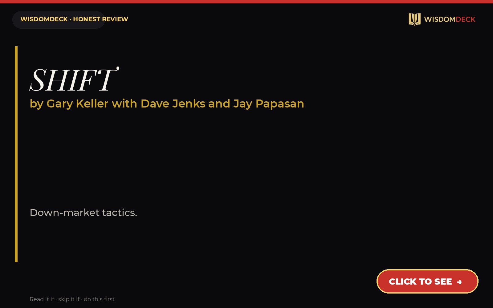 SHIFT by Gary Keller with Dave Jenks and Jay Papasan — WisdomDeck honest review