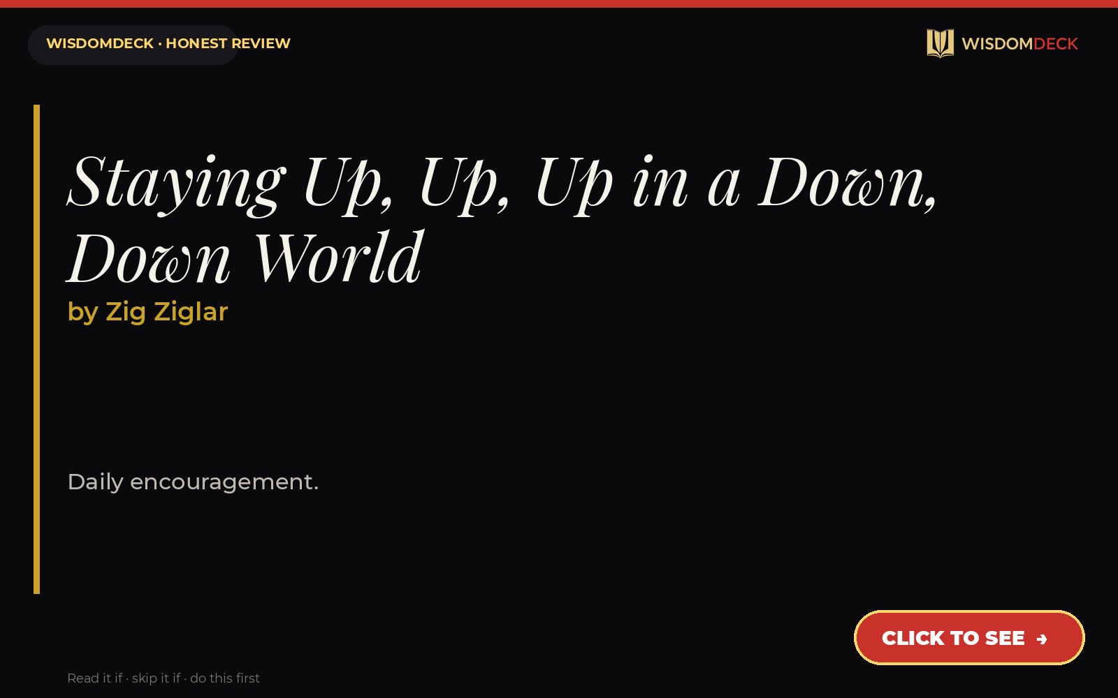 Staying Up, Up, Up in a Down, Down World by Zig Ziglar — WisdomDeck review