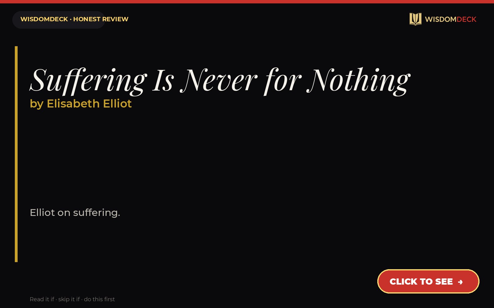 Suffering Is Never for Nothing by Elisabeth Elliot — WisdomDeck review