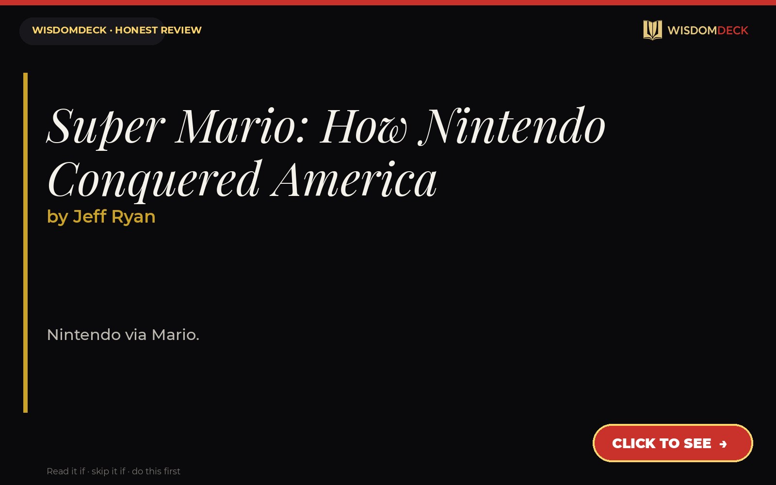 Super Mario: How Nintendo Conquered America by Jeff Ryan — WisdomDeck review