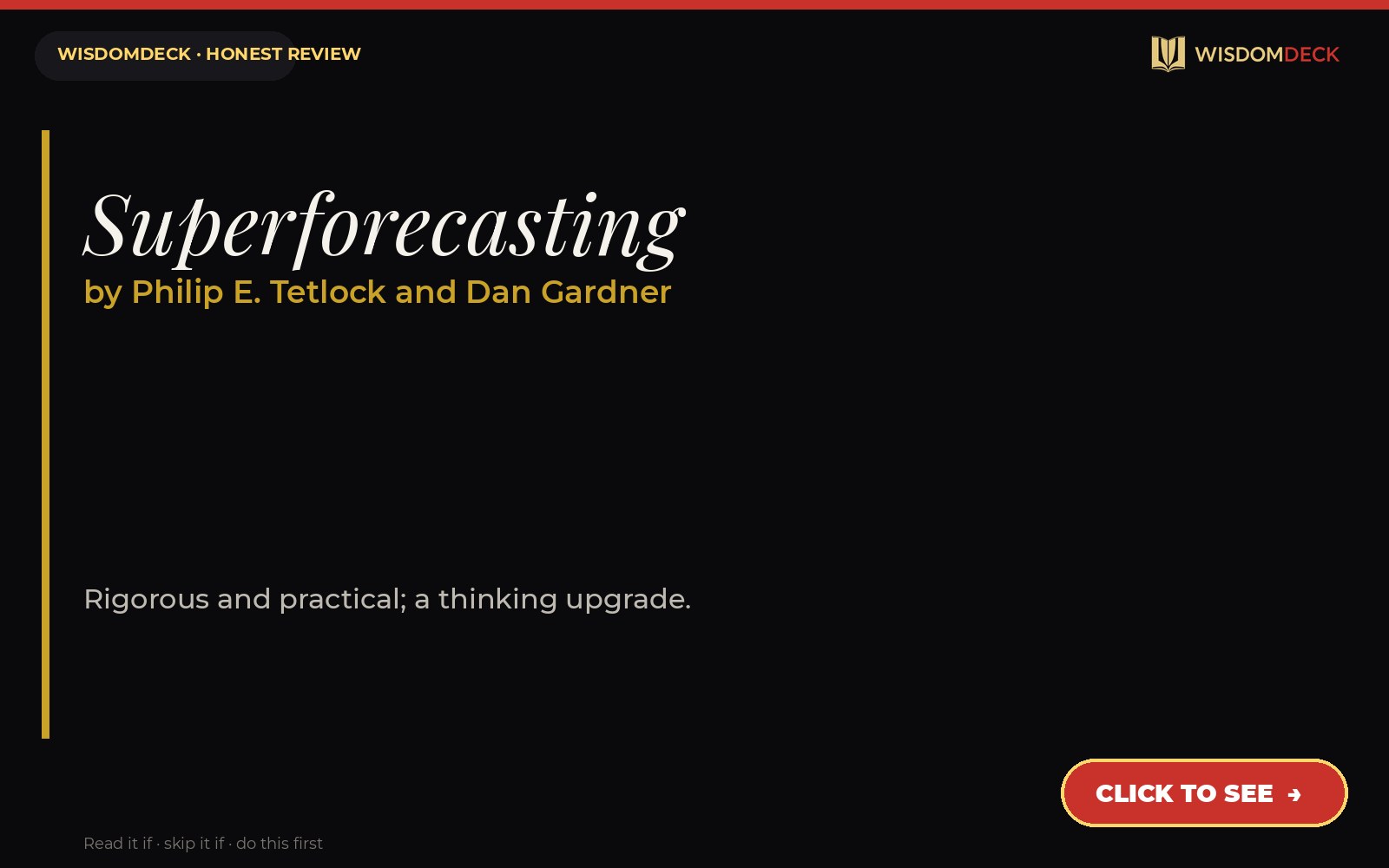 Superforecasting by Philip E. Tetlock and Dan Gardner — WisdomDeck honest review