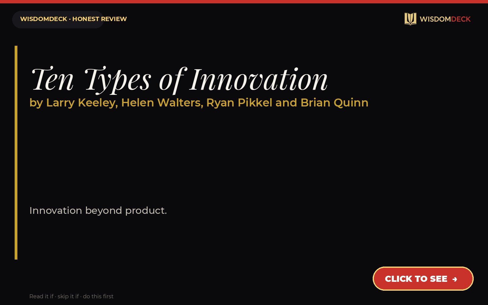 Ten Types of Innovation by Larry Keeley, Helen Walters, Ryan Pikkel and Brian Quinn — WisdomDeck review