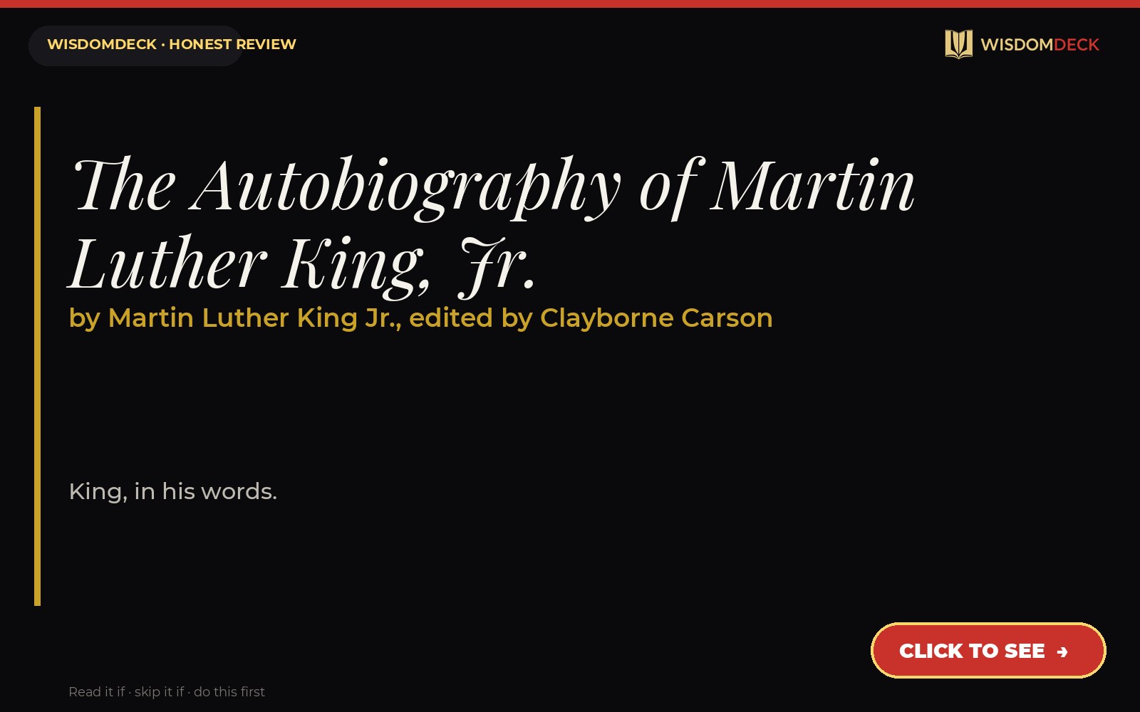 The Autobiography of Martin Luther King, Jr. by Martin Luther King Jr., edited by Clayborne Carson — WisdomDeck review