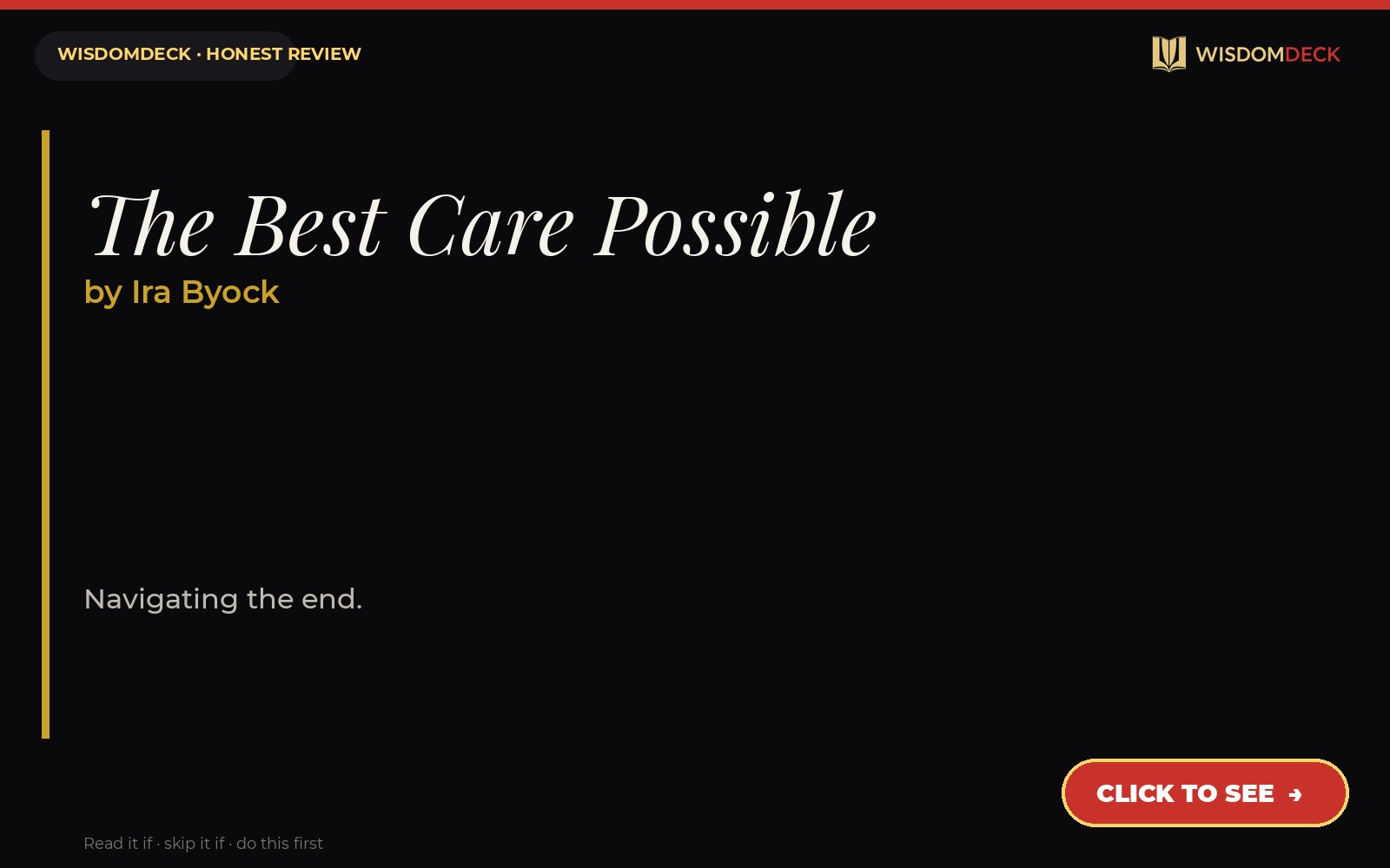 The Best Care Possible by Ira Byock — WisdomDeck review