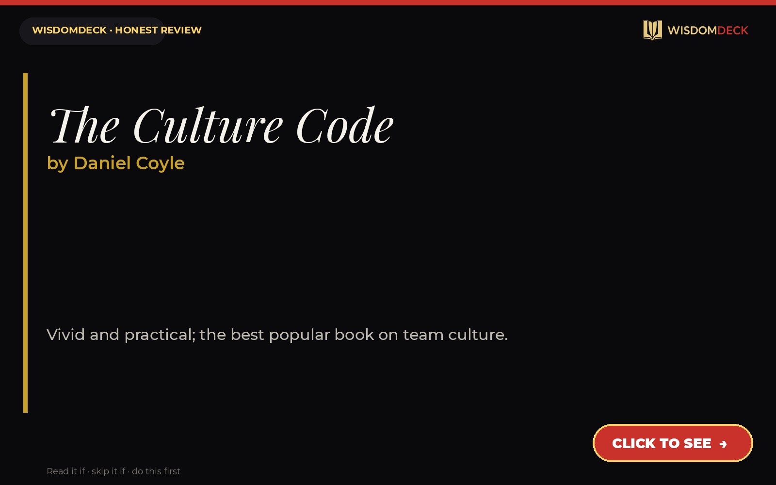 The Culture Code by Daniel Coyle — WisdomDeck honest review