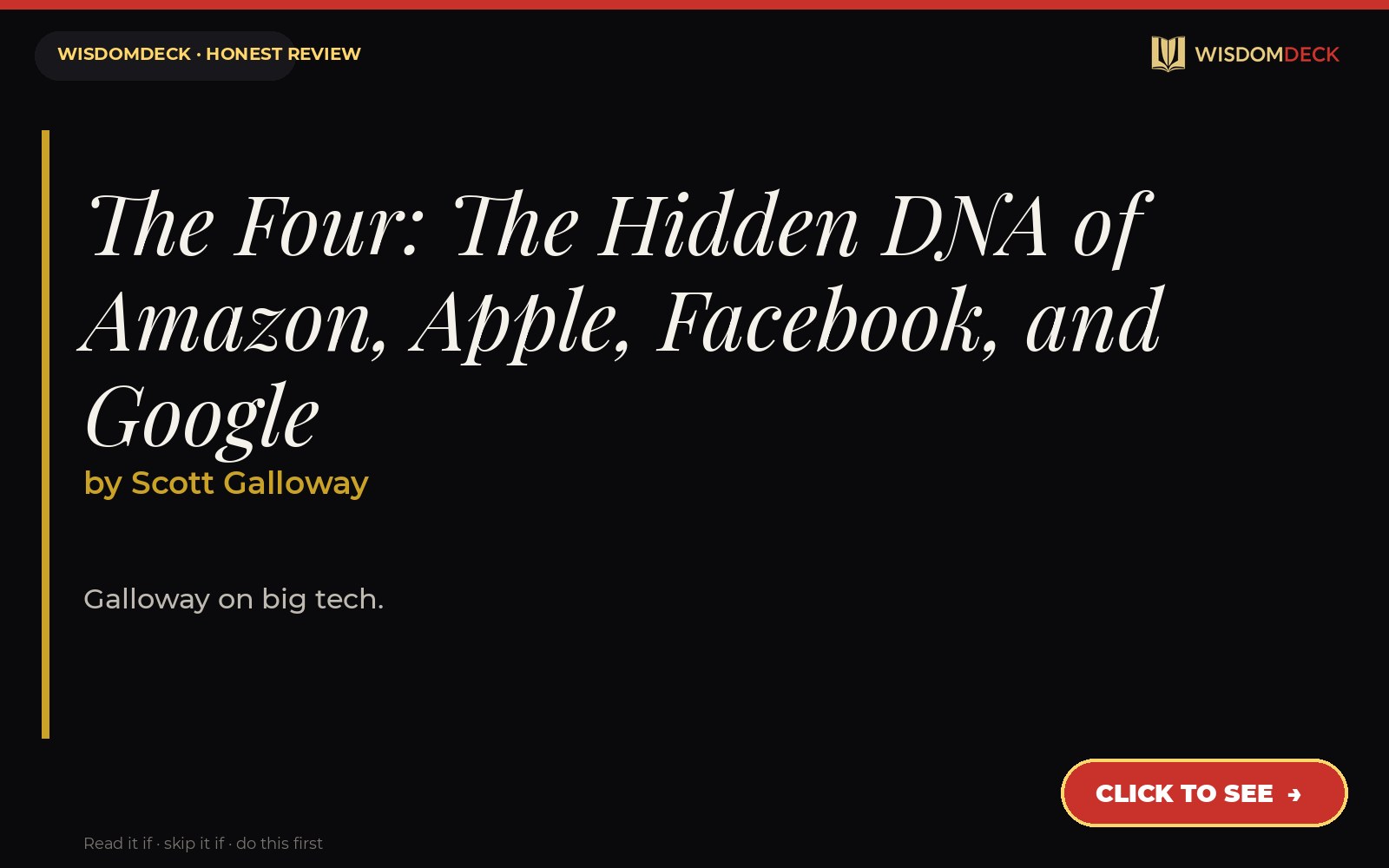 The Four: The Hidden DNA of Amazon, Apple, Facebook, and Google by Scott Galloway — WisdomDeck review