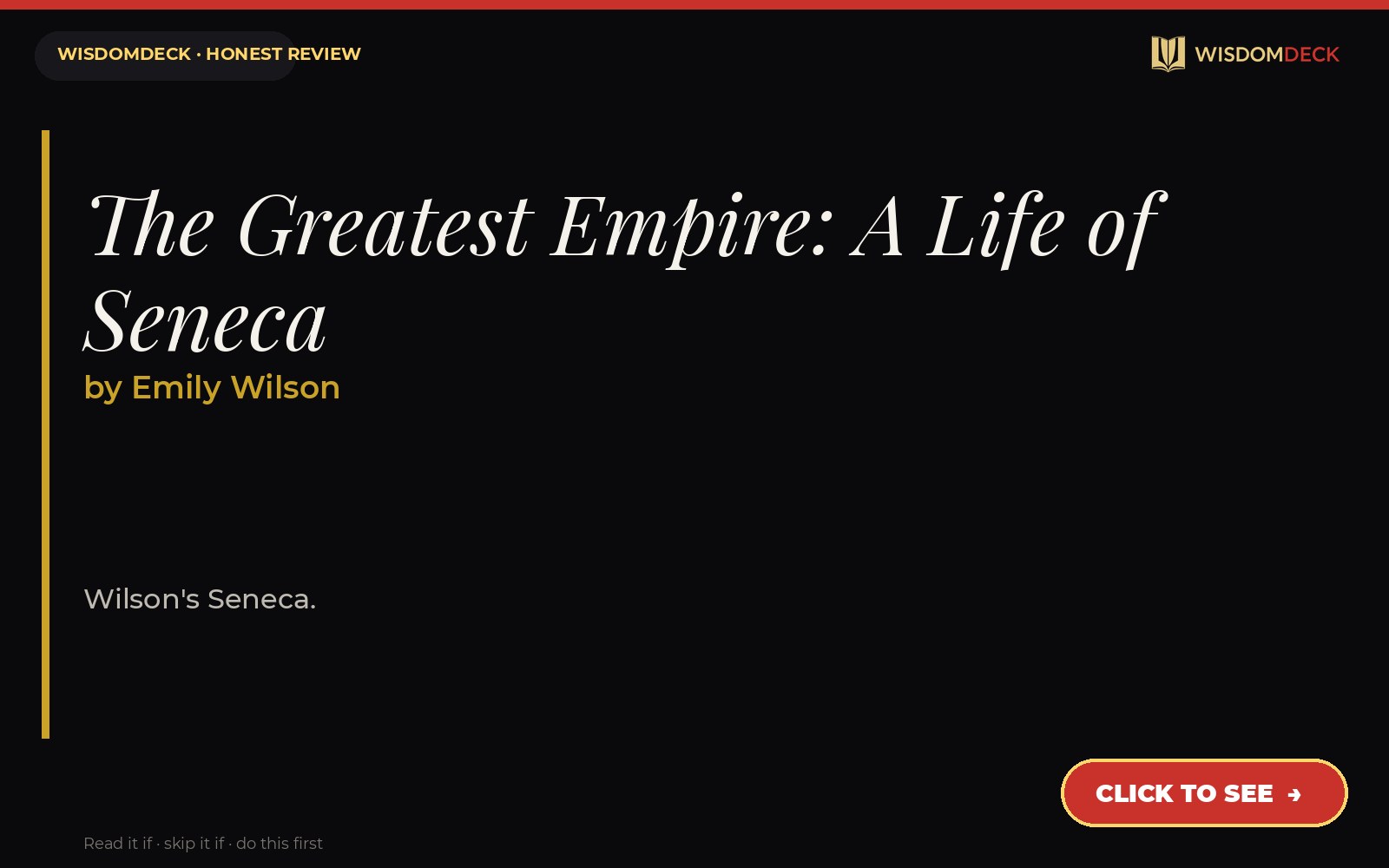 The Greatest Empire: A Life of Seneca by Emily Wilson — WisdomDeck review