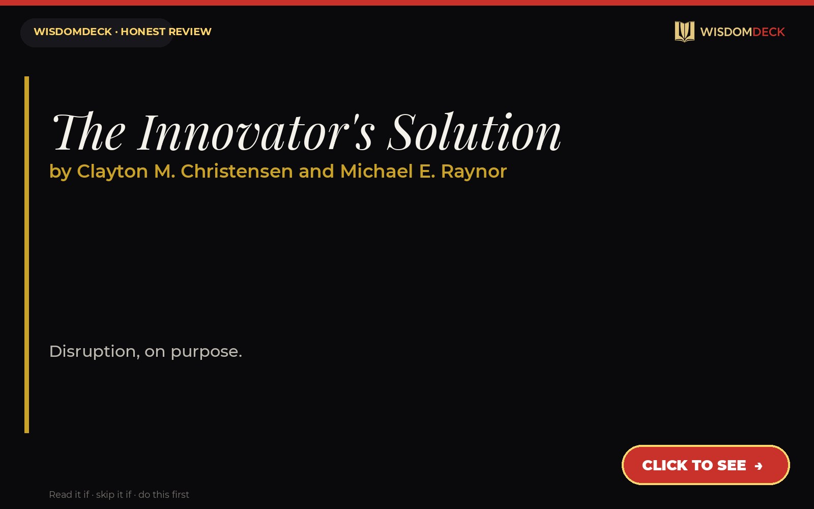 The Innovator's Solution by Clayton M. Christensen and Michael E. Raynor — WisdomDeck review