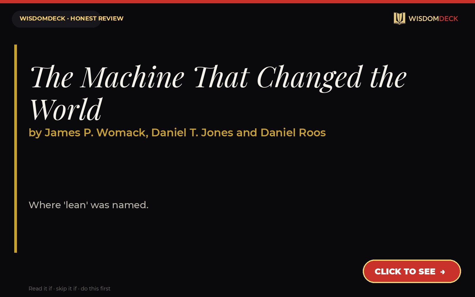 The Machine That Changed the World by James P. Womack, Daniel T. Jones and Daniel Roos — WisdomDeck review