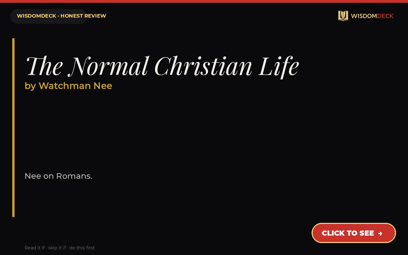 The Normal Christian Life by Watchman Nee — WisdomDeck honest review