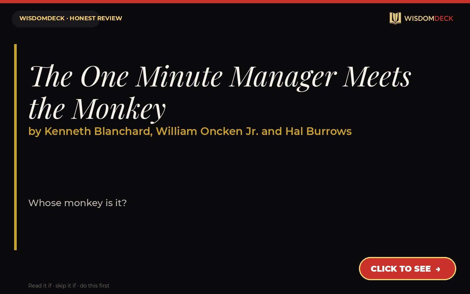 The One Minute Manager Meets the Monkey by Kenneth Blanchard, William Oncken Jr. and Hal Burrows — WisdomDeck honest review